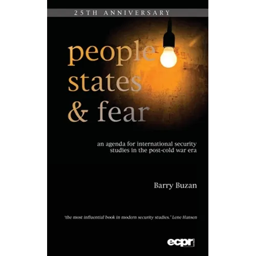People, States and Fear: An Agenda for International Security Studies in the Post-Cold War Era