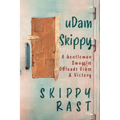 uDam Skippy: A Gentleman Smuggler Offloads Vibes & Victory - Paperback