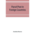 Parcel post in foreign countries - Paperback