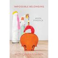 Impossible Belonging - Paperback
