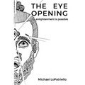 The Eye Opening: enlightenment is possible - Paperback
