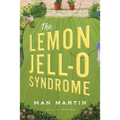 The Lemon Jell-O Syndrome - Paperback