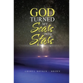 God Turned My Scars into Stars - Paperback