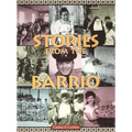 Stories from the Barrio: A History of Mexican Fort Worth
