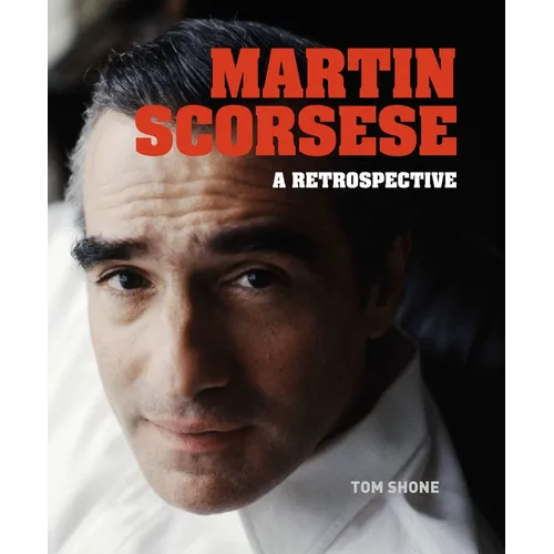 Martin Scorsese: A Retrospective - Hardcover