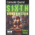 Console Quest: Sixth Generation: A History of Video Game Consoles - Paperback