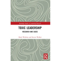 Toxic Leadership: Research and Cases - Paperback
