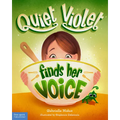 Quiet Violet Finds Her Voice - Hardcover