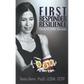 First Responder Resilience: Caring for Public Servants - Paperback