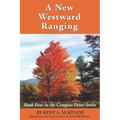 A New Westward Ranging: Book Four in the Compass Point Series - Paperback