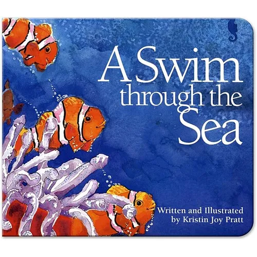 A Swim Through the Sea - Board Book