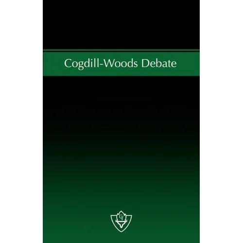Cogdill-Woods Debate: The issue of "Congregational Cooperation" - a debate on Institutionalism - Paperback