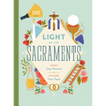 Light of the Sacraments - Hardcover