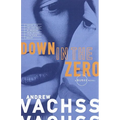 Down in the Zero - Paperback