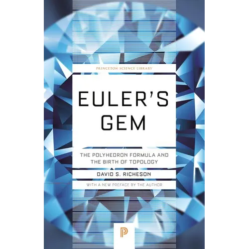 Euler's Gem: The Polyhedron Formula and the Birth of Topology - Paperback