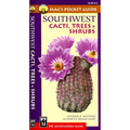 Mac's Pocket Guide Southwest Cacti, Trees & Shrubs - Hardcover