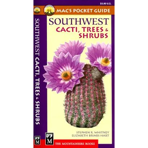 Mac's Pocket Guide Southwest Cacti, Trees & Shrubs - Hardcover