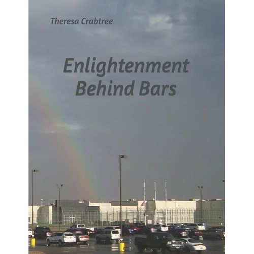 Enlightenment Behind Bars - Paperback