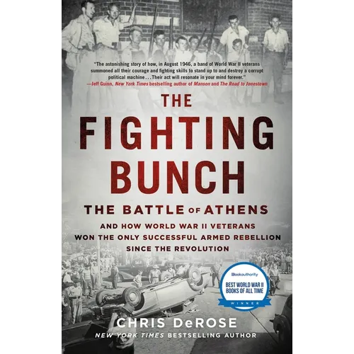 The Fighting Bunch: The Battle of Athens and How World War II Veterans Won the Only Successful Armed Rebellion Since the Revolution - Paperback