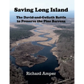 Saving Long Island The David-and-Goliath Battle to Preserve the Pine Barrens