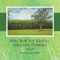 Mai Buk Ah Kriol/Inglish Poaymz - Paperback