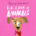 Let's Look At... Animals: Board Book - Board Book