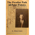 The Peculiar Path of Peter Polowy