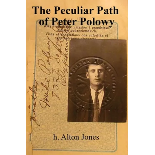 The Peculiar Path of Peter Polowy