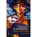 Toward a Modernist Style: John DOS Passos - Paperback