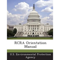 RCRA Orientation Manual - Paperback
