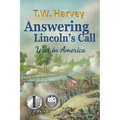 Answering Lincoln's Call: War in America