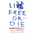 Lizz Free or Die: Essays - Paperback
