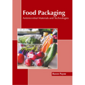 Food Packaging: Antimicrobial Materials and Technologies - Hardcover