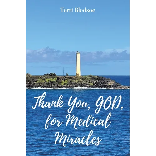 Thank You, God, For Medical Miracles - Paperback