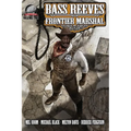 Bass Reeves Frontier Marshal Volume 2 - Paperback