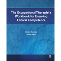 The Occupational Therapist's Workbook for Ensuring Clinical Competence - Paperback