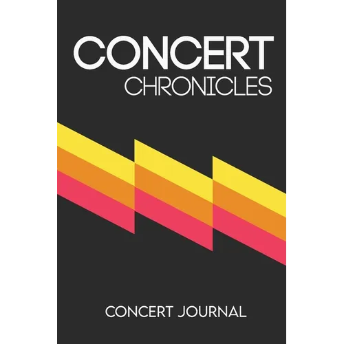 Concert Chronicles: Concert Journal - Paperback