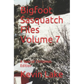 Bigfoot Sasquatch Files Volume 7: A Special Christmas Edition - Paperback