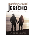 Marching Around Jericho: Praying Your Unsaved Spouse into the Kingdom - Paperback