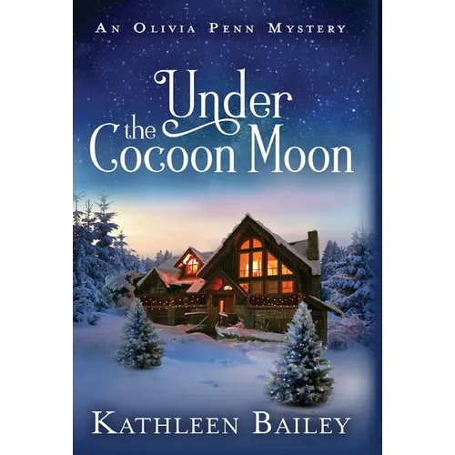 Under the Cocoon Moon: An Olivia Penn Mystery - Hardcover