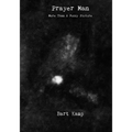 Prayer Man: More Than a Fuzzy Picture - Paperback