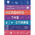 Reading the Stars: Astrology for Book Lovers - Hardcover