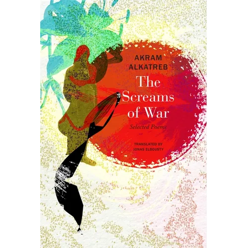 The Screams of War: Selected Poems - Paperback