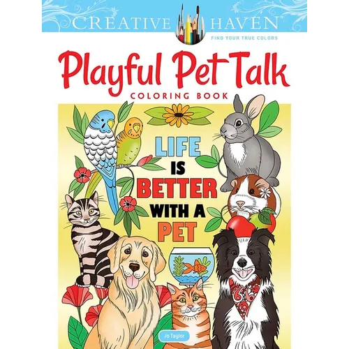 Creative Haven Playful Pet Talk Coloring Book - Paperback