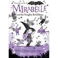 Mirabelle and the Naughty Bat Kittens: Volume 5 - Paperback