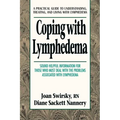 Coping with Lymphedema: A Practical Guide to Understanding, Treating, and Living with Lymphedema - Paperback