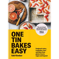 One Tin Bakes Easy: Foolproof Cakes, Traybakes, Bars and Bites from Gluten-Free to Vegan and Beyond - Hardcover