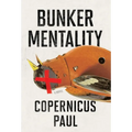 Bunker Mentality - Hardcover