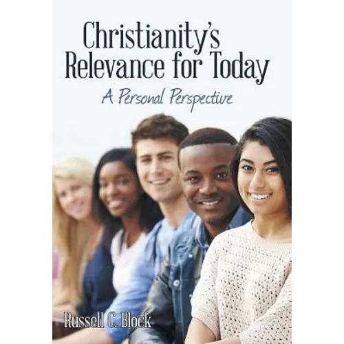Christianity's Relevance for Today: A Personal Perspective - Hardcover