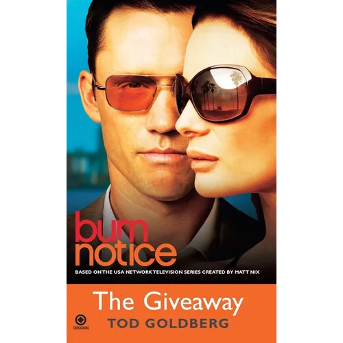 Burn Notice: the Giveaway - Mass Market Paperbound
